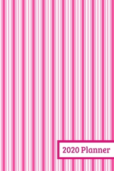 2020 Planner: Weekly Planner For January 2020 - December 2020, Calendar Agenda And Daily Schedule For Teen Girls And Women - Pink (6"x9")