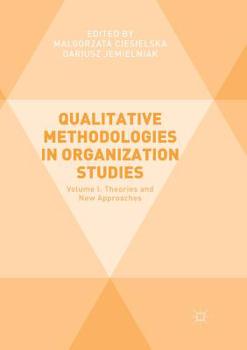 Paperback Qualitative Methodologies in Organization Studies: Volume I: Theories and New Approaches Book