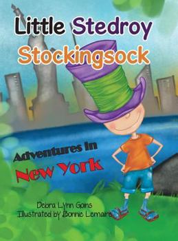 Hardcover Little Stedroy Stockingsock: Adventures in New York Book