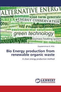 Paperback Bio Energy production from renewable organic waste Book
