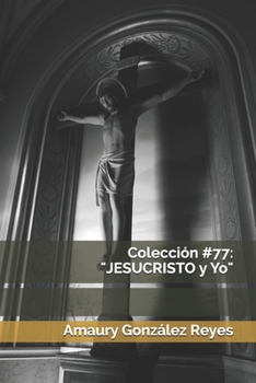 Paperback Colección #77: "JESUCRISTO y Yo" [Spanish] Book