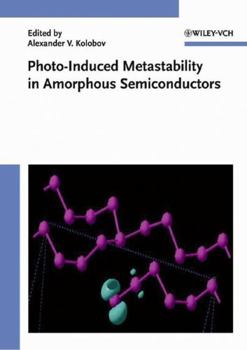 Hardcover Photo-Induced Metastability in Amorphous Semiconductors Book