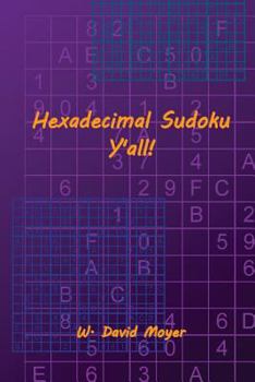 Paperback Hexadecimal Sudoku Y'All! Book