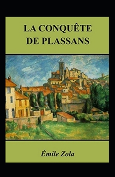Paperback La Conqu?te de Plassans Annot? [French] Book