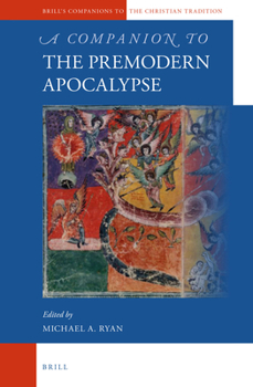 Hardcover A Companion to the Premodern Apocalypse Book
