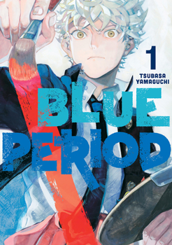Blue Period 1 - Book #1 of the  [Blue Period]
