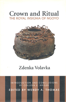 Hardcover Crown and Ritual: The Royal Insignia of Ngoyo Book