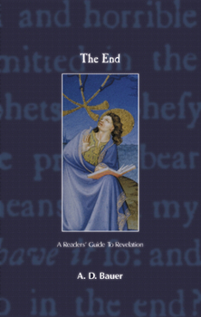 Paperback The End: A Readers' Guide to Revelation Book