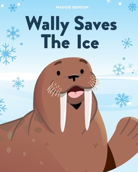 Paperback Wally Saves the Ice Book