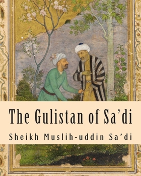 Paperback The Gulistan of Sa'di Book