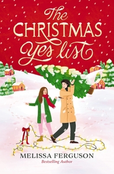 The Christmas Yes List: A Heartwarming Holiday Novel
