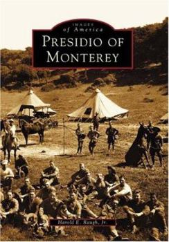 Presidio of Monterey - Book  of the Images of America: California