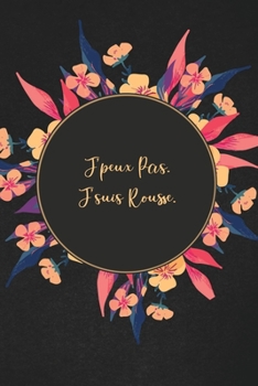 J'peux Pas. J'suis Rousse.: cadeau à la personne qui vient à l'esprit!
