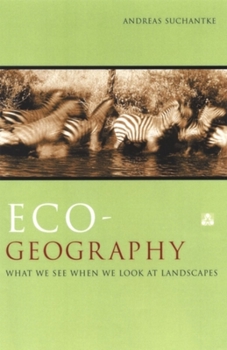 Paperback Eco-Geography: What We See When We Look at Landscapes Book