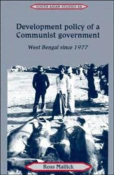 Hardcover Development Policy of a Communist Government: West Bengal Since 1977 Book