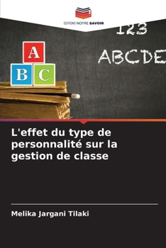Paperback L'effet du type de personnalité sur la gestion de classe [French] Book