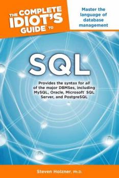 Paperback The Complete Idiot's Guide to SQL: Cig to SQL Book