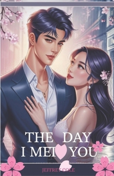 Paperback The Day I Met You: A Timeless Korean Romance of Love, Memory, and Second Chances Book