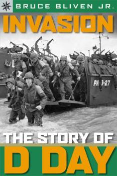 The Story of D-Day: June 6, 1944 - Book #62 of the U.S. Landmark Books