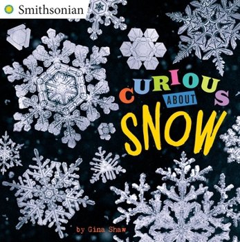 Paperback Curious about Snow Book