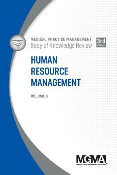 Paperback Medical Practice Management Body of Knowledge Review: Human Resource Management Book