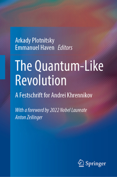Hardcover The Quantum-Like Revolution: A Festschrift for Andrei Khrennikov Book