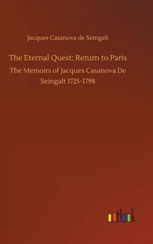 Memoirs of Casanova - Volume 12: Return to Paris - Book #19 of the Memoirs of Casanova