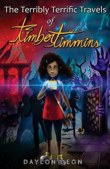 Paperback The Terribly Terrific Travels of Timber Timmins Book