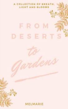 Paperback From Deserts to Gardens Book