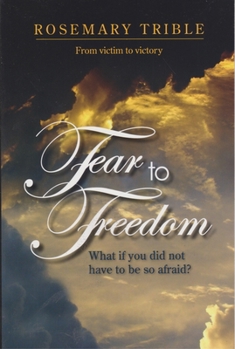 Paperback Fear to Freedom: From Victim to Victory Book
