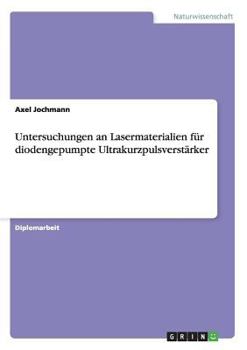 Paperback Untersuchungen an Lasermaterialien für diodengepumpte Ultrakurzpulsverstärker [German] Book