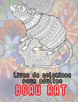 Paperback Beau rat - Livre de coloriage pour adultes [French] Book