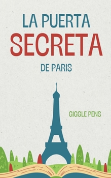 Paperback La Puerta Secreta de Paris [Spanish] Book