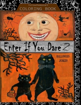 Paperback Enter If You Dare 2 Halloween Joke Coloring Book