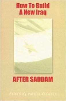 Paperback How to Build a New Iraq After Saddam Book