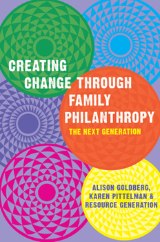 Paperback Creating Change Through Family Philanthropy: The Next Generation Book