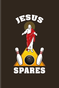 Jesus Spares: Funny Bowling Humor Undated Planner | Weekly & Monthly No Year Pocket Calendar | Medium 6x9 Softcover | For Bowler Ball & Bowlinggame Fans