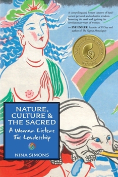 Paperback Nature, Culture and the Sacred: A Woman Listens For Leadership Book