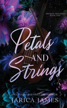 Petals And Strings (Broken Melodies)