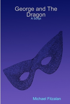 Paperback George and The Dragon - A Script Book