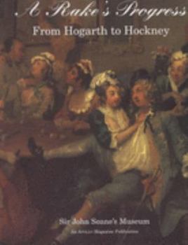 Paperback A Rake's Progress: From Hogarth to Hockney Book