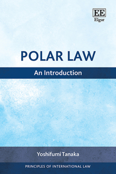 Hardcover Polar Law: An Introduction (Principles of International Law series) Book