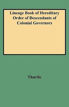 Paperback Lineage Book of Hereditary Order of Descendants of Colonial Governors Book
