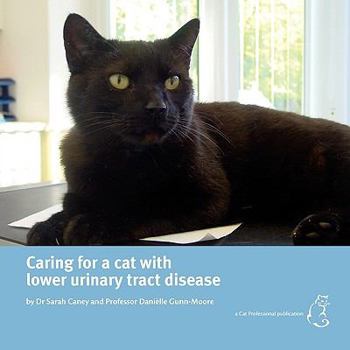 Paperback Caring for a cat with lower urinary tract disease Book