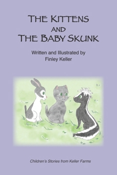 Paperback The Kittens and the Baby Skunk Book