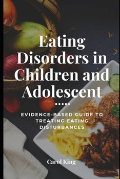 Treating Eating Disorders in Children and Adolescents: An Evidence-Based Guide to Treating Disorders in Adolescents B0CNLMLZ68 Book Cover