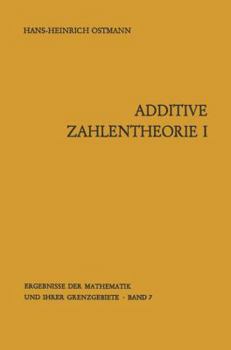 Paperback Additive Zahlentheorie: Erster Teil Allgemeine Untersuchungen [German] Book