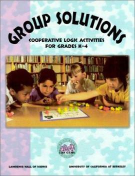 Paperback Group Solutions: Cooperative Logic Activities, Grades K-4 Book