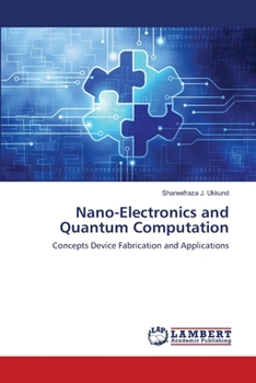 Paperback Nano-Electronics and Quantum Computation Book