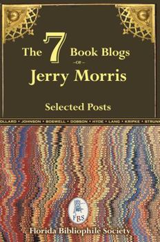 The 7 Book Blogs of Jerry Morris: Selected Posts